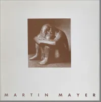 Title: Martin Mayer. Author/Credits: Herbert List, Margarethe Krieger. Publisher: Karl Graf Verlag, Speyer, 1974